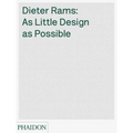 Dieter Rams: As Little Design as Possible