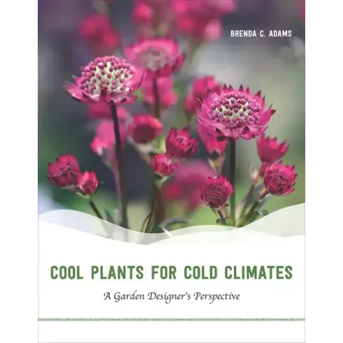 Cool Plants for Cold Climates: A Garden Designer's Perspective