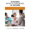 Viviendo Interculturalmente La Misión: Fe, Cultura y Renovación de la Práctica