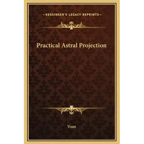 Practical Astral Projection