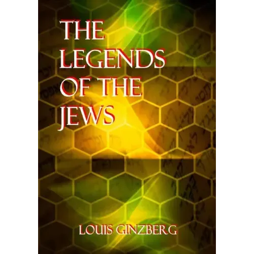 The Legends Of The Jews