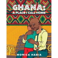 Ghana: A Place I Call Home