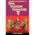 Created and Produced by Total Television Productions