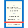 The Ideological Origins of the American Revolution