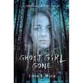 Ghost Girl Gone (Books 1-3): A Paranormal Mystery Thriller