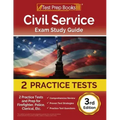 Civil Service Exam Study Guide: 2 Practice Tests and Prep for Firefighter, Police, Clerical, Etc. [3rd Edition]