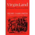 Virgin Land: The American West as Symbol and Myth
