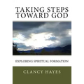 Taking Steps Toward God: Exploring Spiritual Formation