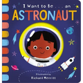 I Want to Be... an Astronaut