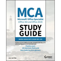 MCA Microsoft Office Specialist (Office 365 and Office 2019) Study Guide: Word Associate Exam Mo-100