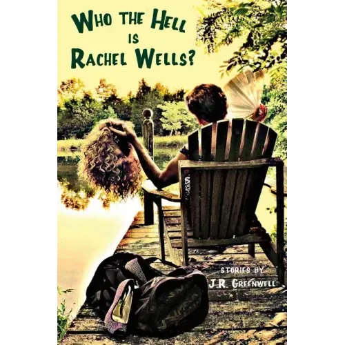 Who the Hell Is Rachel Wells?