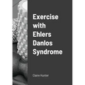 Exercise with Ehlers Danlos Syndrome