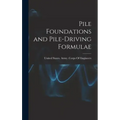 Pile Foundations and Pile-driving Formulae