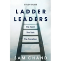 Ladder Leaders - Study Guide: The Team, The Task, The Transition
