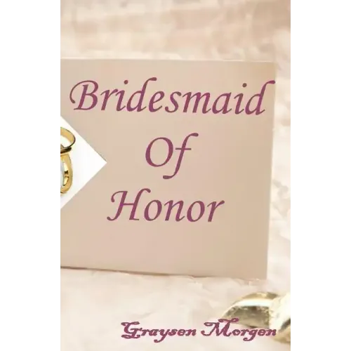 Bridesmaid of Honor