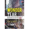 The Wonder Year: The Championships of the New York Jets, Mets, and Knicks Were Only Part of the Story in 1969
