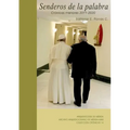 SENDEROS DE LA PALABRA. Crónicas menores 2011-2020