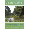 Green Pastures: A Collection of Devotionals, Testimonies & Reflections By Second Baptist Church Christian Writers Ministry, Roselle, New Jersey 07203