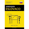 Aprender Eslovaco - Rápido / Fácil / Eficaz: 2000 Vocablos Claves