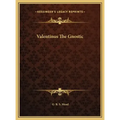 Valentinus the Gnostic