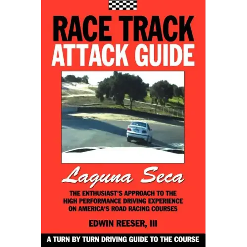 Race Track Attack Guide-Laguna Seca