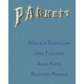Parkett No. 72 Monica Bonvicini, Richard Prince, Urs Fischer