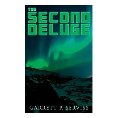 The Second Deluge: Dystopian Novel