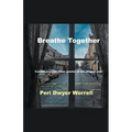 Breathe Together: Conspiracy and Other Poems of the Plague Year