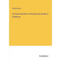 On Some Disorders of the Nervous System in Childhood