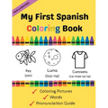 My First Spanish Coloring Book