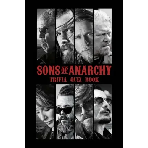 Sons of Anarchy: Trivia Quiz Book