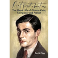 Don't Forget about Me: The Short Life of Gideon Klein, Composer and Pianist