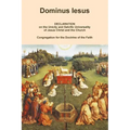 DOMINUS IESUS, Declaration on the Unicity and Salvific Universality of Jesus Christ and the Church