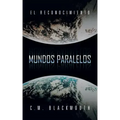 Mundos Paralelos: El Reconocimiento