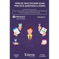 Prince2 Practitioner Exam Practice Questions & Dumps: 130+ EXAM PRACTICE QUESTIONS FOR PRINCE2 PRACTITIONER UPDATED 2020 - Volume 2
