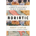 Adriatic: A Concert of Civilizations at the End of the Modern Age