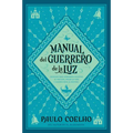 Warrior of the Light \ Manual del Guerrero de la Luz (Spanish Edition) = Warrior of the Light, a Manual