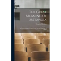 The Great Meaning of Metanoia: An Underdeveloped Chapter in the Life and Teaching of Christ