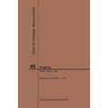 Code of Federal Regulations Title 46, Shipping, Parts 90-139, 2019