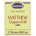 Thru the Bible Vol. 35: The Gospels (Matthew 14-28)