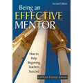 Being an Effective Mentor: How to Help Beginning Teachers Succeed