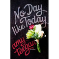 No Day Like Today
