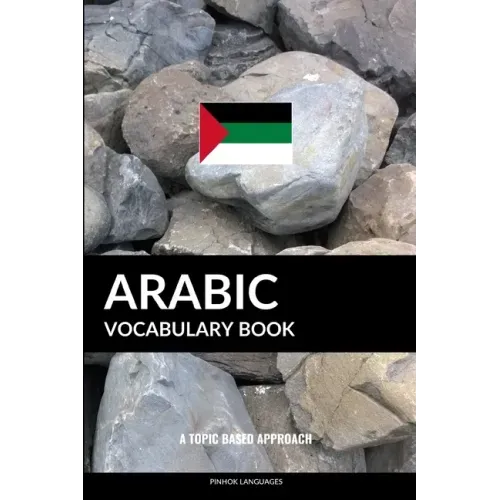 Arabic Vocabulary Book: A Topic Based Approach