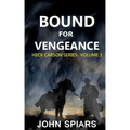 Bound for Vengeance: Heck Carson Series: Volume 3