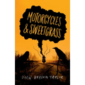 Motorcycles & Sweetgrass