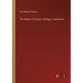 The Book of Oratory, Collage, Academies