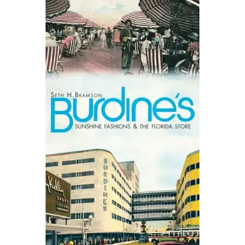 Burdine's: Sunshine Fashions & the Florida Store