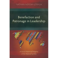 Benefaction and Patronage in Leadership: A Socio-Historical Exegesis of the Pastoral Epistles