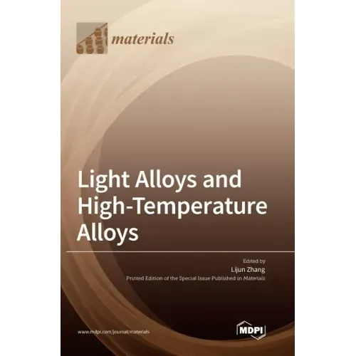 Light Alloys and High-Temperature Alloys