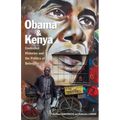 Obama and Kenya: Contested Histories and the Politics of Belonging